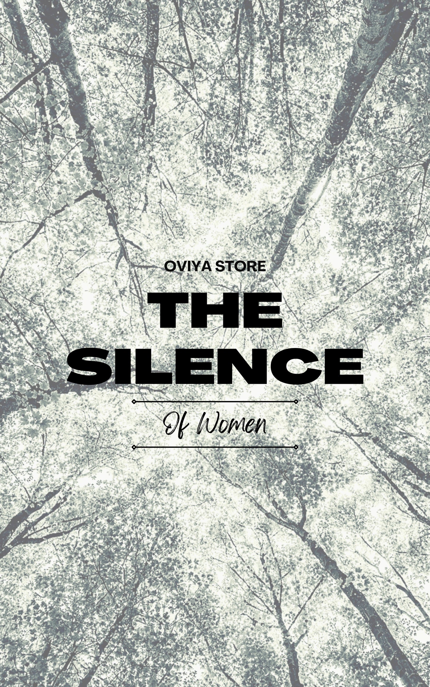 THE SILENCE OF WOMEN